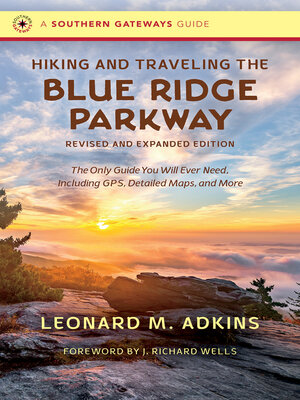cover image of Hiking and Traveling the Blue Ridge Parkway, Revised and Expanded Edition